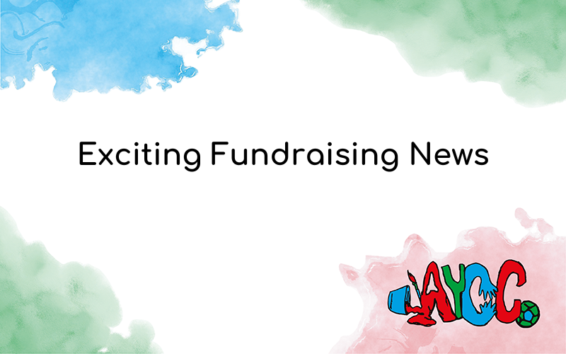 Exciting Fundraising News From AYCC